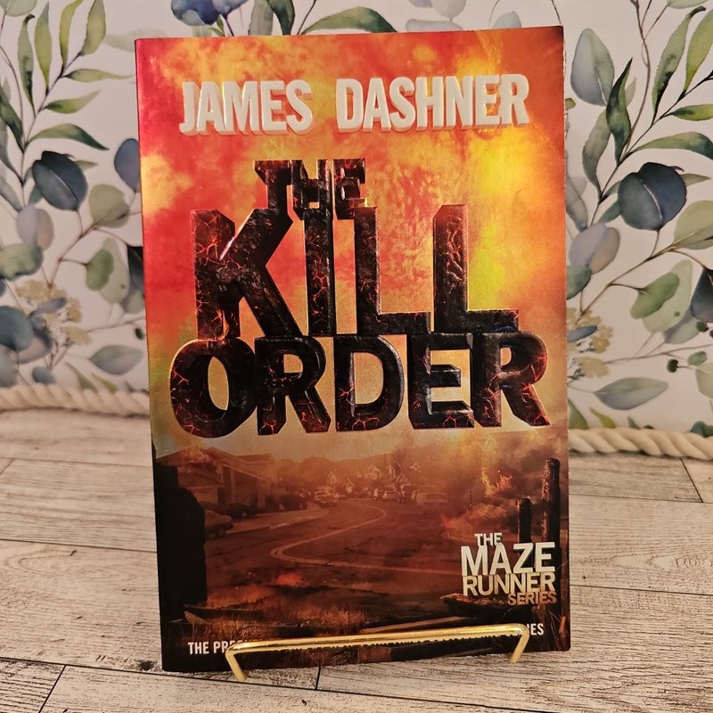 The Kill Order (Maze Runner, Book Four; Origin)