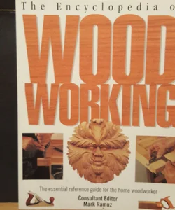 The Encyclopedia of Wood Working