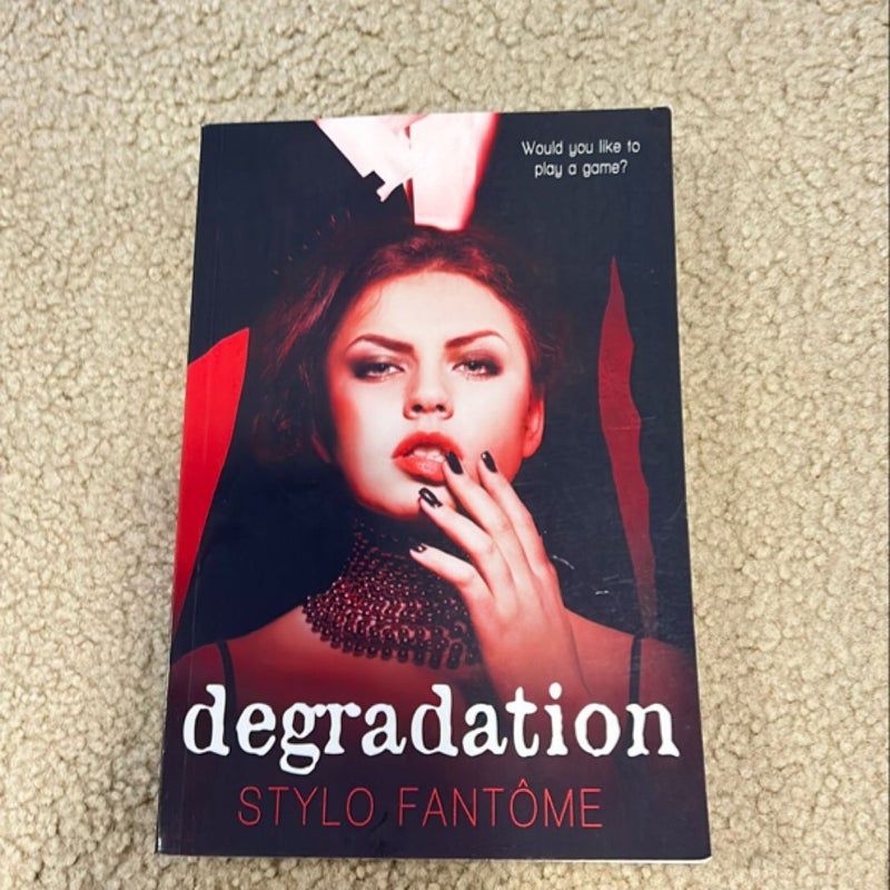 Degradation