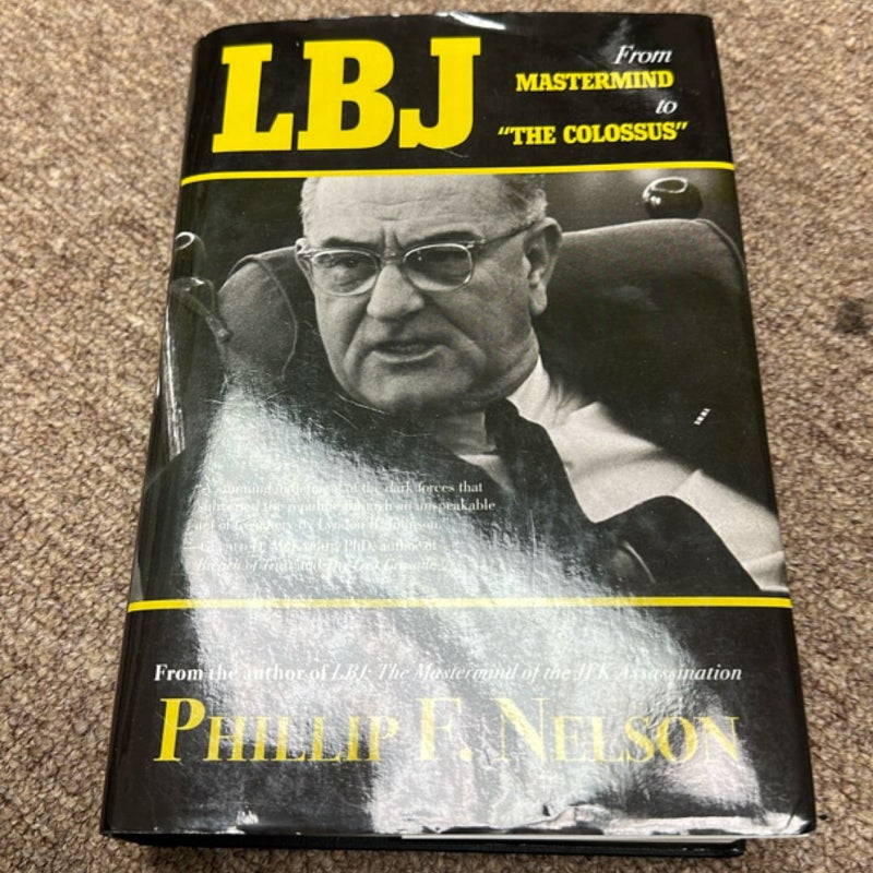 LBJ: from Mastermind to "the Colossus"