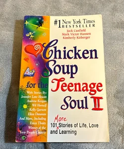 Chicken Soup for the Teenage Soul II