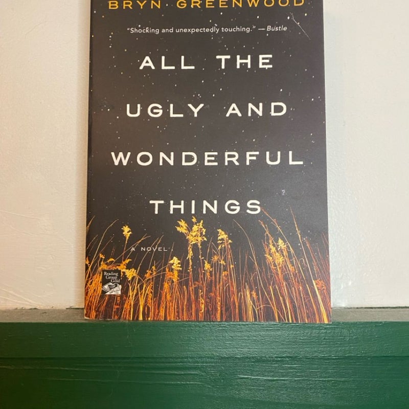 All the Ugly and Wonderful Things
