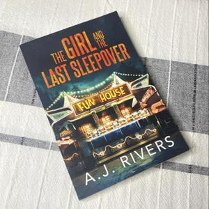 The Girl and the Last Sleepover