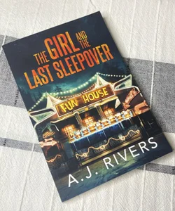 The Girl and the Last Sleepover