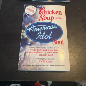 Chicken Soup for the American Idol Soul