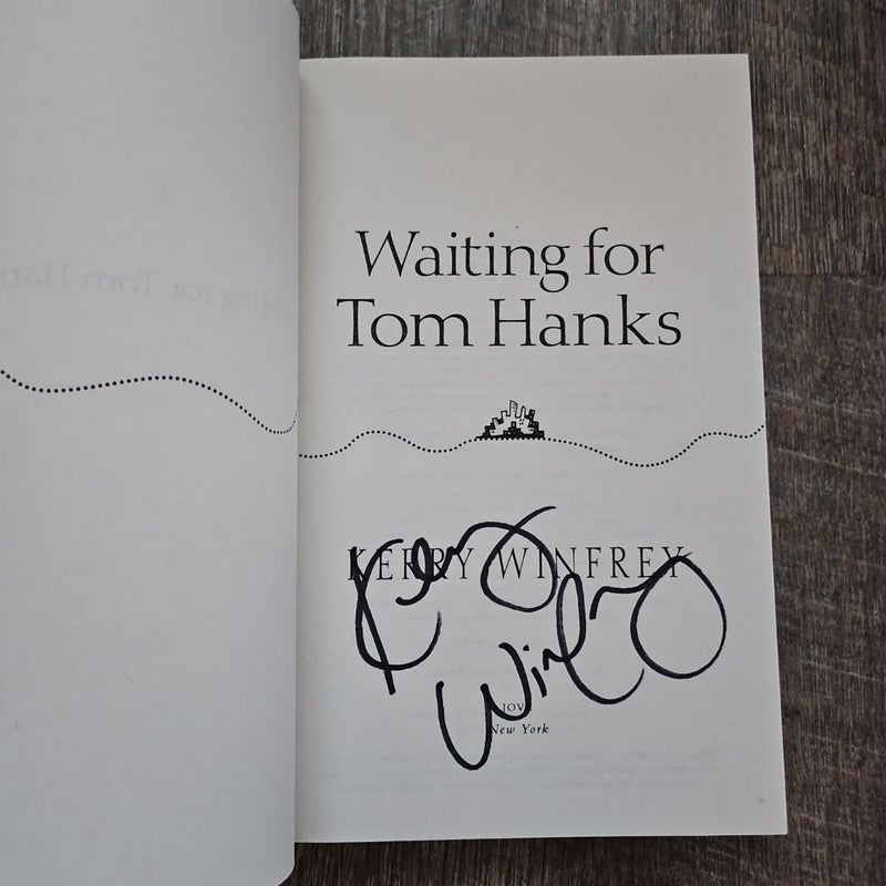 Waiting for Tom Hanks *SIGNED*