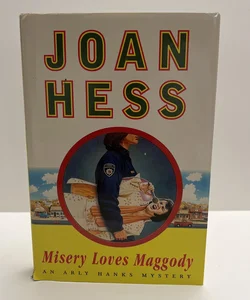 Misery Loves Maggody: (An Arly Hanks Mystery, Book #11)