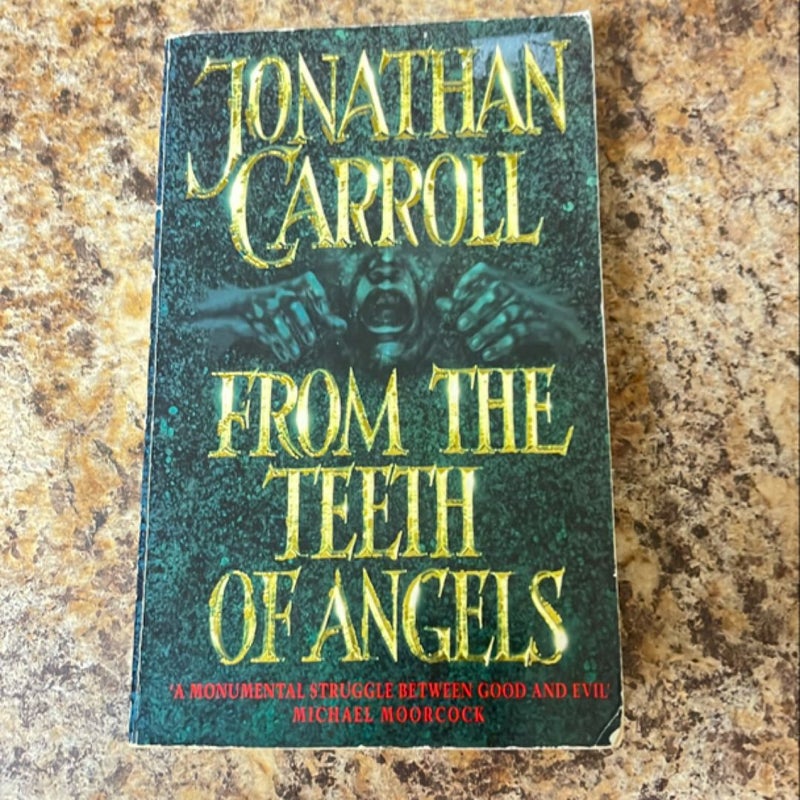 From the Teeth of Angels