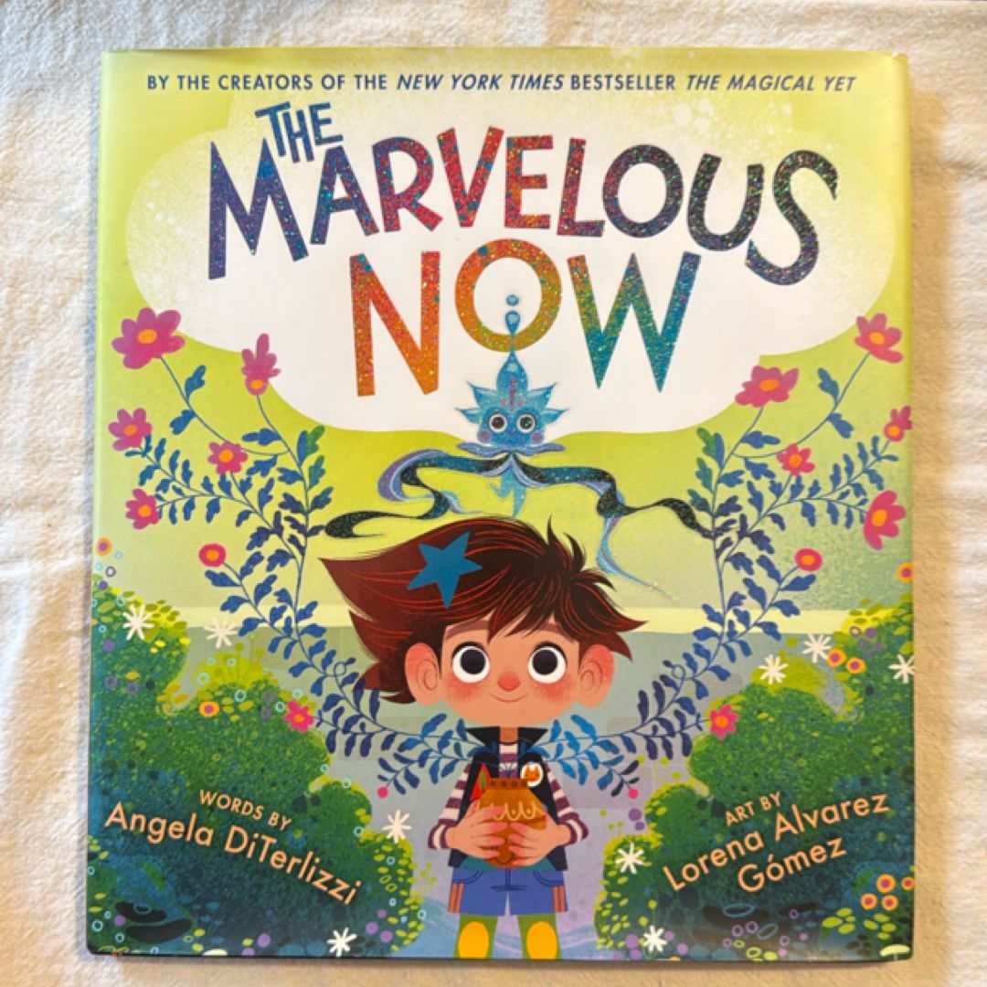 The Marvelous Now