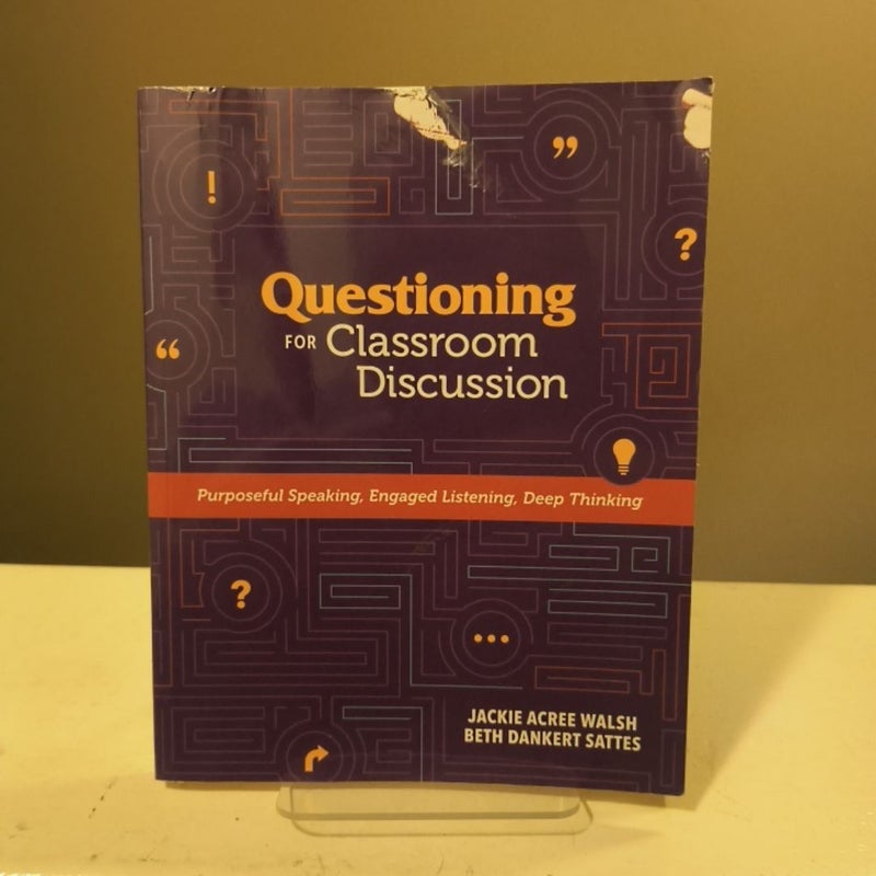 Questioning for Classroom Discussion