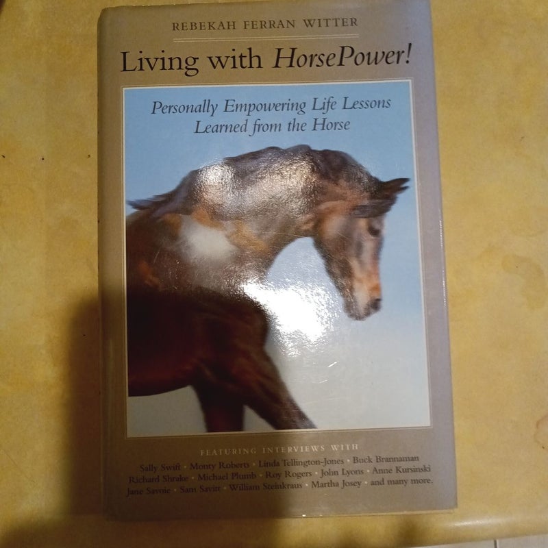 Living with Horsepower!