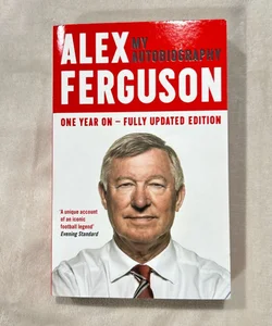 My Autobiography - Alex Ferguson