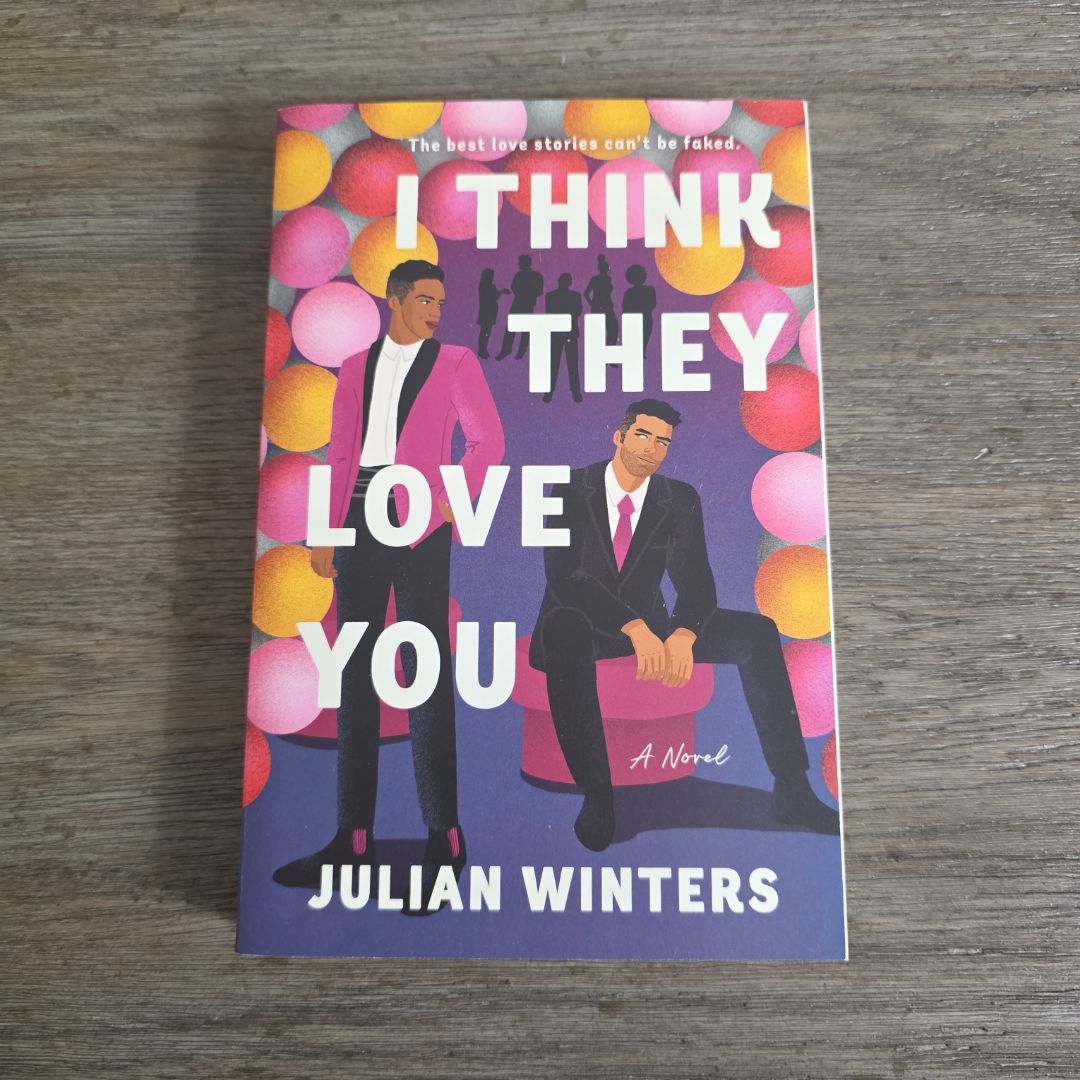 I Think They Love You