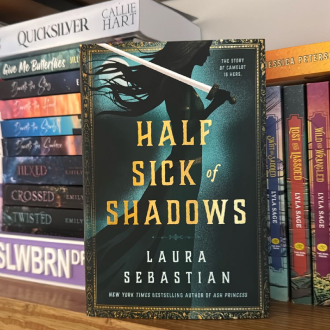 Half Sick of Shadows