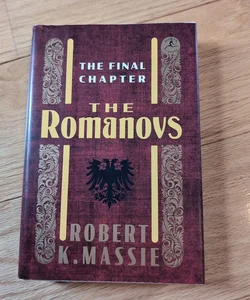 The Romanovs: the Final Chapter