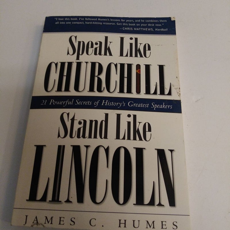 Speak Like Churchill, Stand Like Lincoln