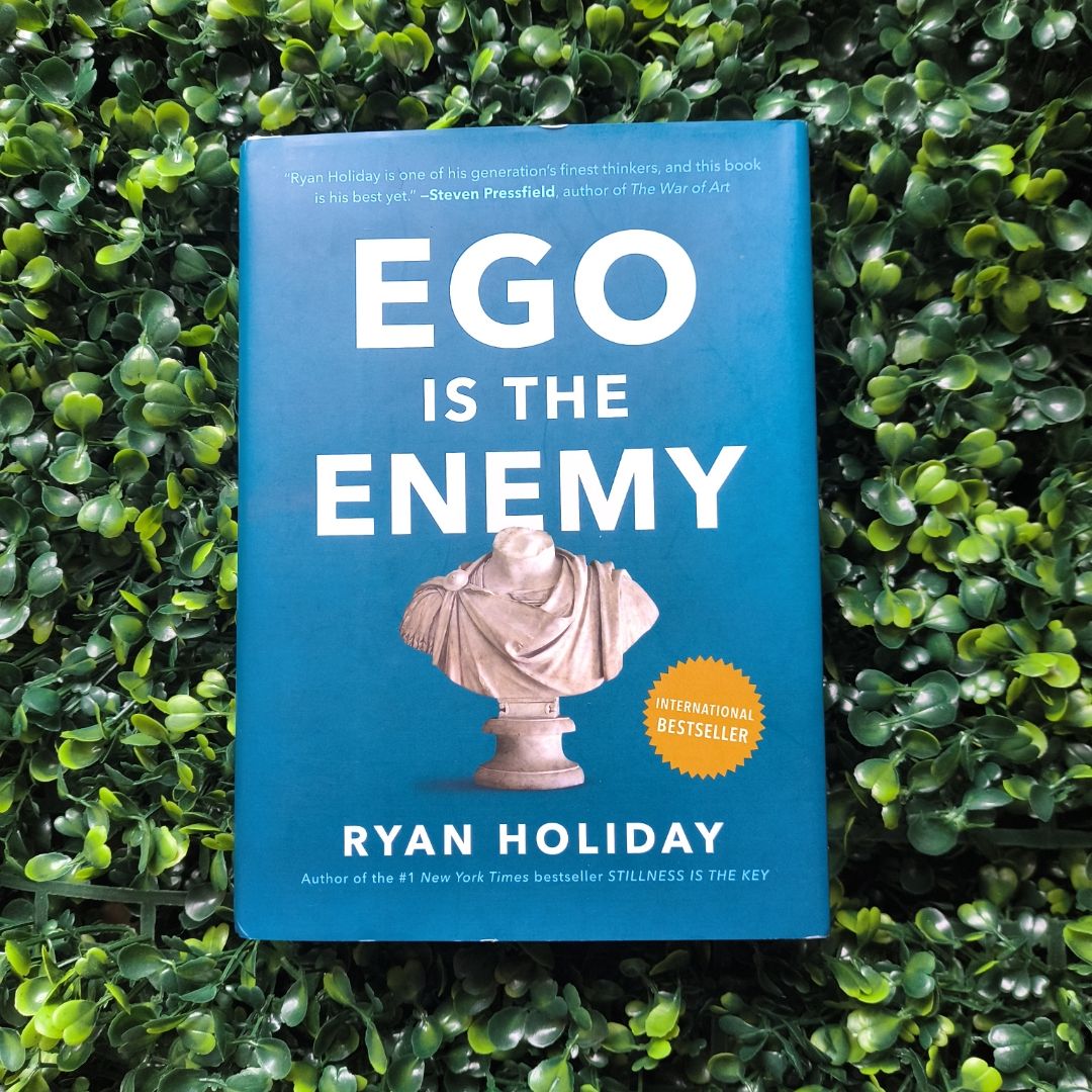 Ego Is the Enemy