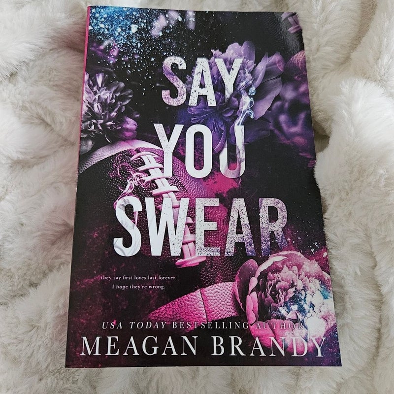 Say You Swear : Alternate Cover Edition