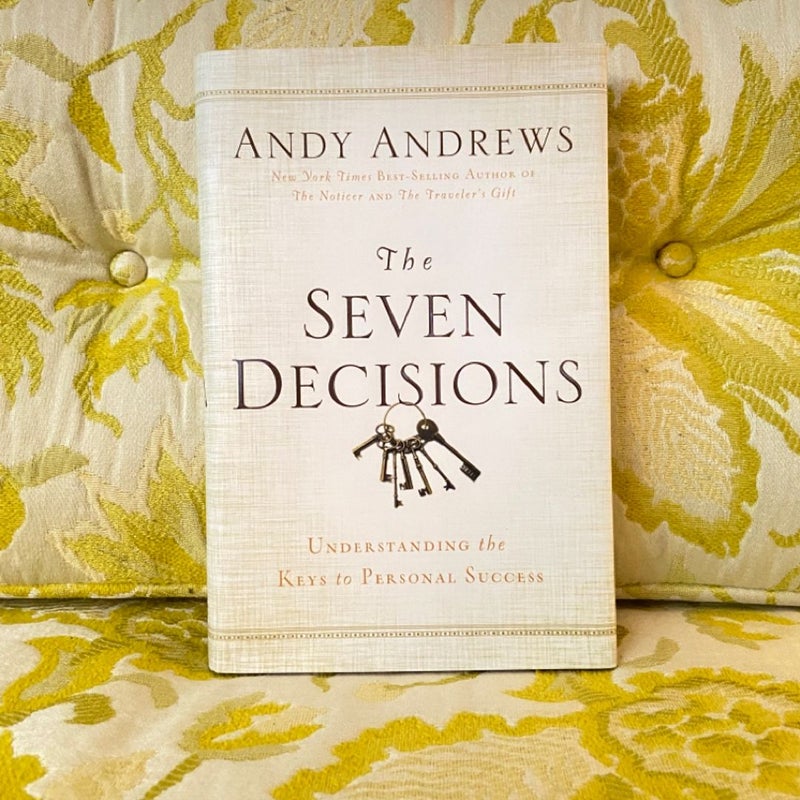 The Seven Decisions