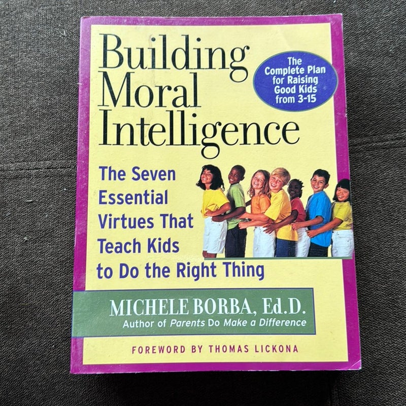 Building Moral Intelligence