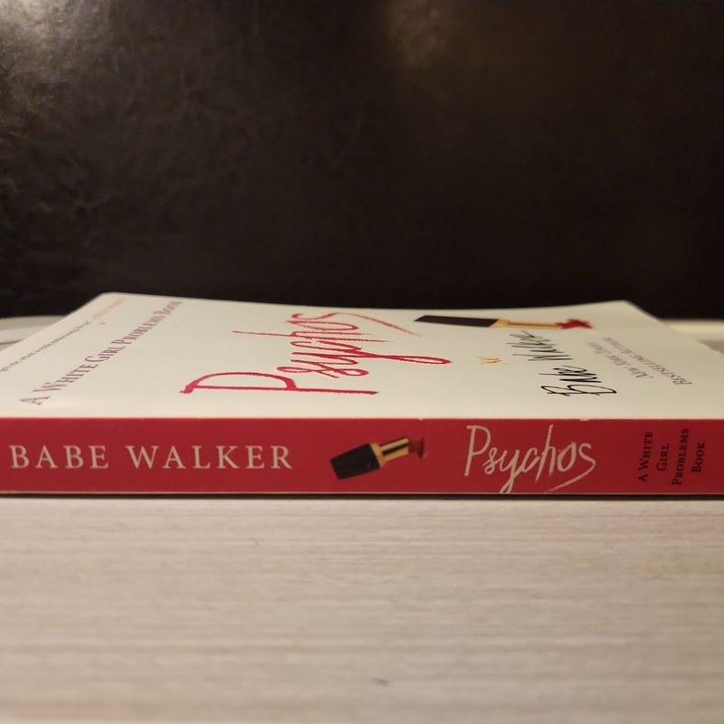 Psychos: a White Girl Problems Book