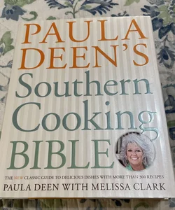 Paula Deen's Southern Cooking Bible