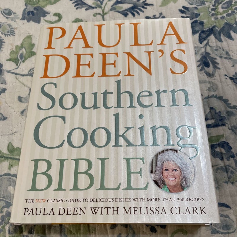 Paula Deen's Southern Cooking Bible