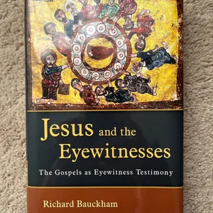 Jesus and the Eyewitnesses