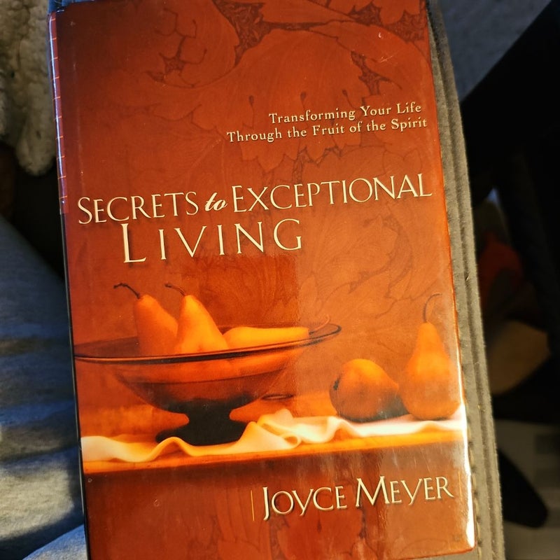 Secrets to Exceptional Living