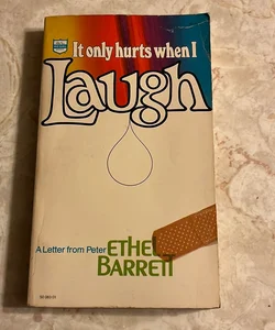 It Only Hurts When I Laugh