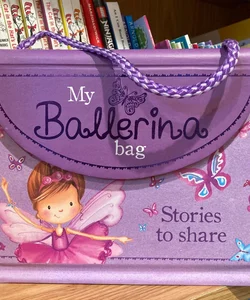 My Ballerina Bag Stories to Share