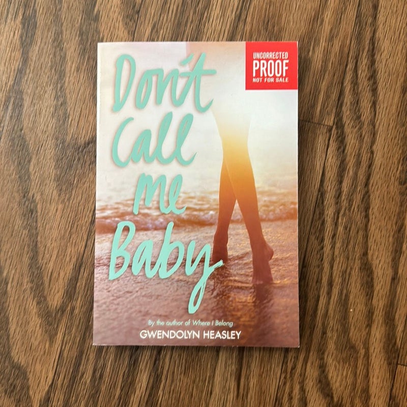 Don't Call Me Baby (ARC)