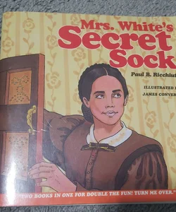 Mrs. White's Secret Stock