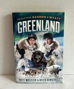 Travels with Gannon and Wyatt: Greenland ARC