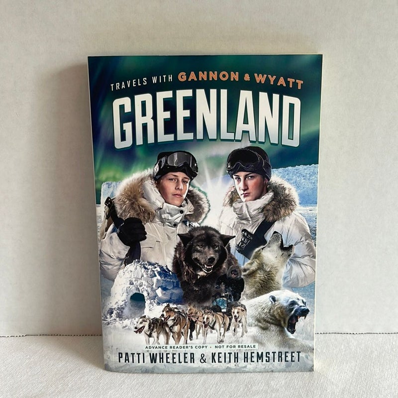 Travels with Gannon and Wyatt: Greenland