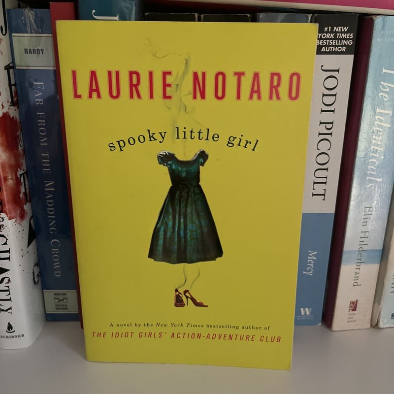Spooky Little Girl by Laurie Notaro