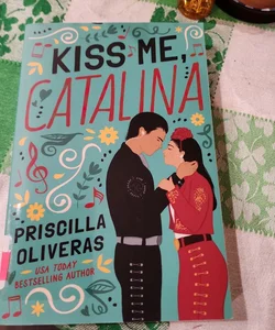Kiss Me, Catalina