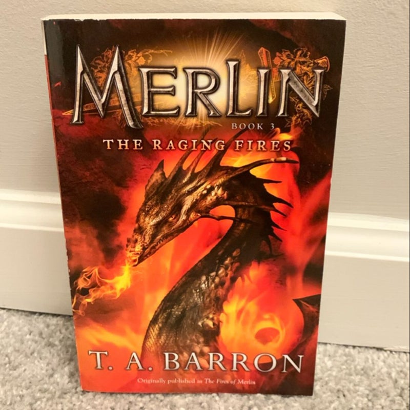 Merlin: The Raging Fires