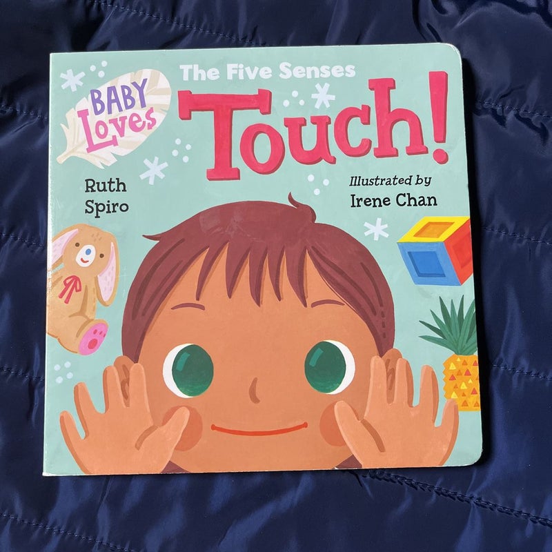 Baby Loves the Five Senses: Touch!