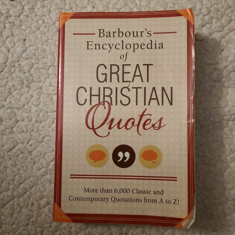 Barbour's Encyclopedia of Great Christian Quotes