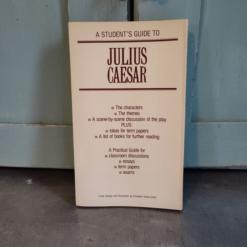 A Student's Guide To Julius Caesar