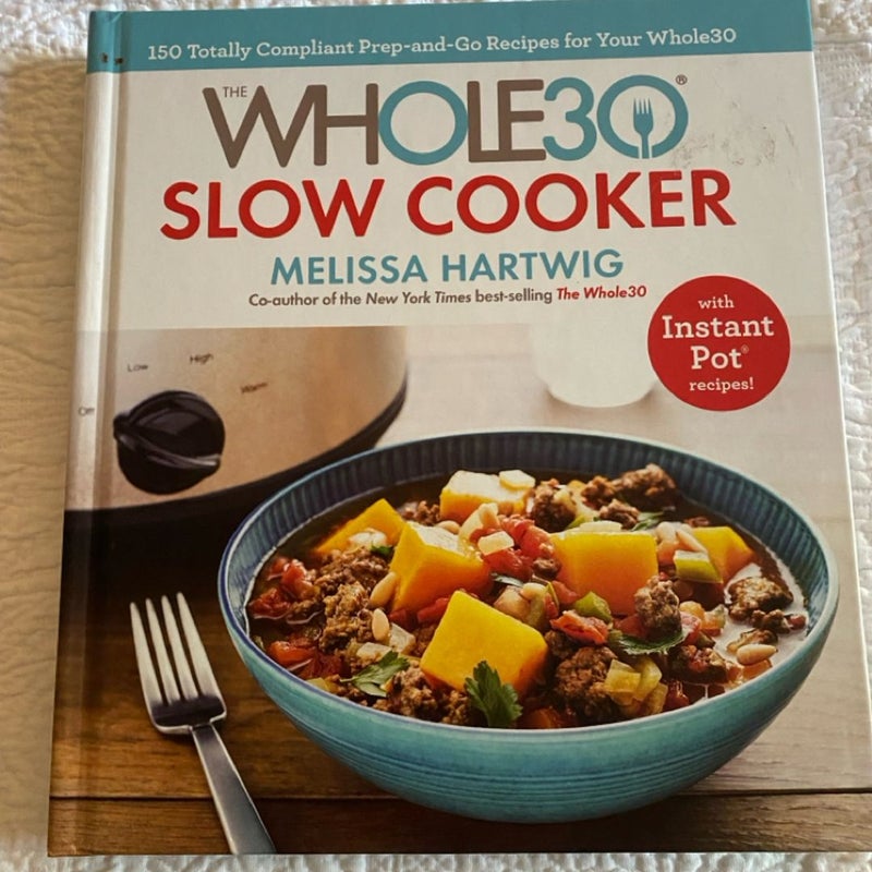 The Whole30 Slow Cooker