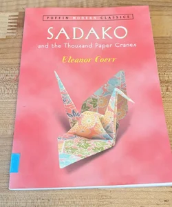 Sadako and the Thousand Paper Cranes (Puffin Modern Classics)