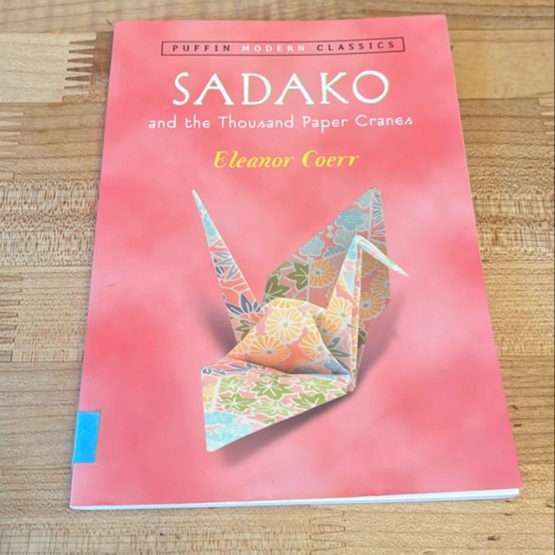 Sadako and the Thousand Paper Cranes (Puffin Modern Classics)