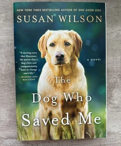 The Dog Who Saved Me