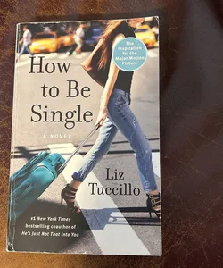 How to Be Single
