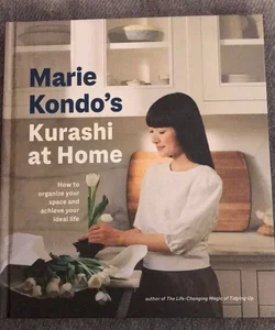 Marie Kondo's Kurashi at Home