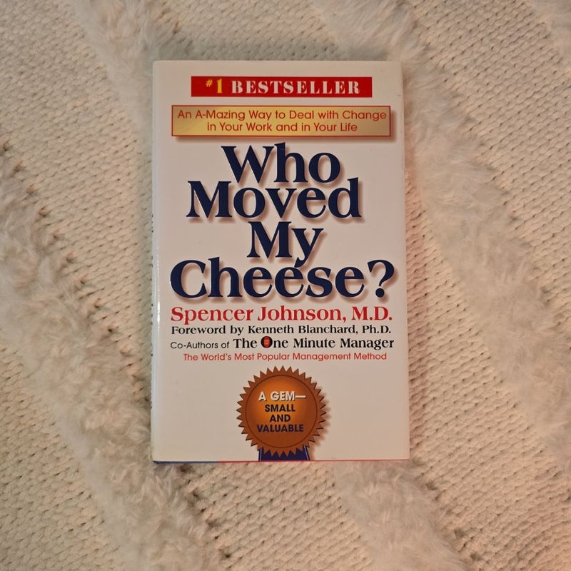 Who Moved My Cheese?