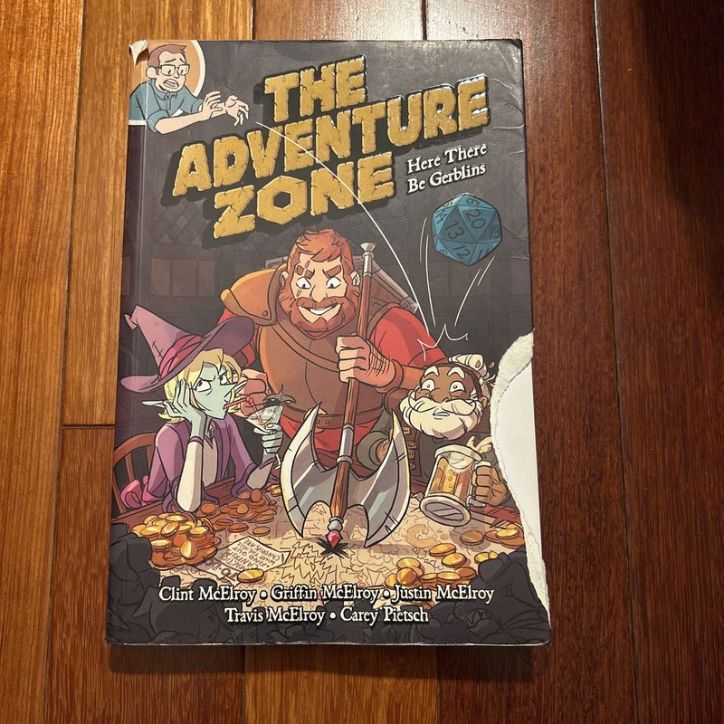 The Adventure Zone: Here There Be Gerblins (The Adventure Zone, 1)