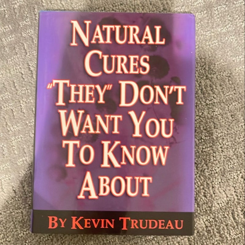 Natural Cures "They" Don't Want You to Know About